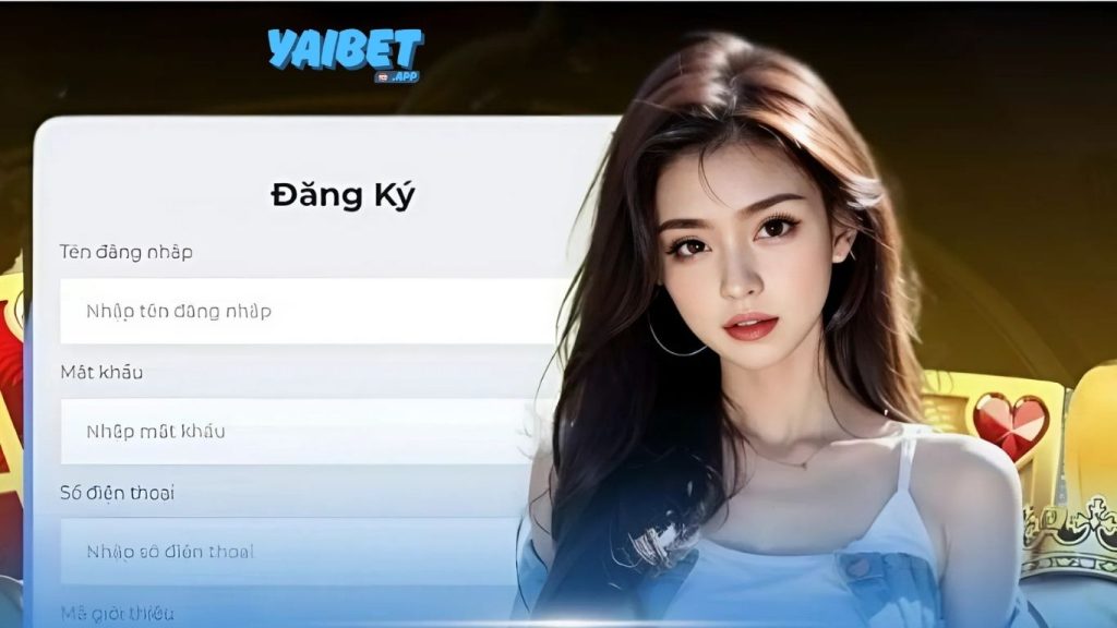 Hướng dẫn đăng ký Yaibet nhanh chóng